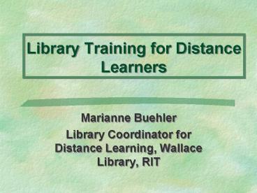 Library Training for Distance Learners
