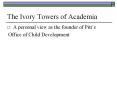 The Ivory Towers of Academia PowerPoint PPT Presentation
