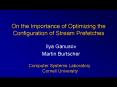 On the Importance of Optimizing the Configuration of Stream Prefetches PowerPoint PPT Presentation