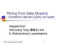 Mining from Data Streams - Competition between Quality and Speed PowerPoint PPT Presentation