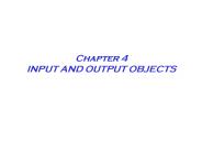 Chapter%204%20INPUT%20AND%20OUTPUT%20OBJECTS