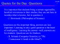 Quotes for the Day: Questions PowerPoint PPT Presentation
