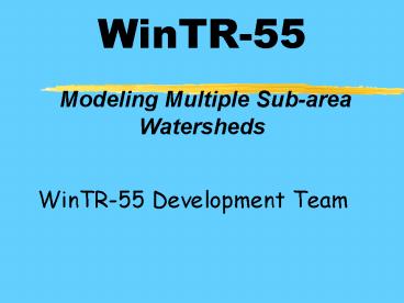 WinTR55 Modeling Multiple Subarea Watersheds