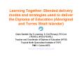 Learning Together: Blended delivery modes and strategies used to deliver the Diploma of Education Ab PowerPoint PPT Presentation
