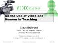 On the Use of Video and Humour in Teaching PowerPoint PPT Presentation