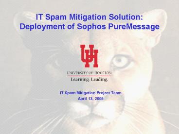 IT Spam Mitigation Solution: Deployment of Sophos PureMessage