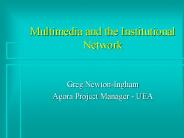 Multimedia and the Institutional Network