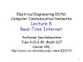 Electrical Engineering E6761 Computer Communication Networks Lecture 8 Real-Time Internet PowerPoint PPT Presentation