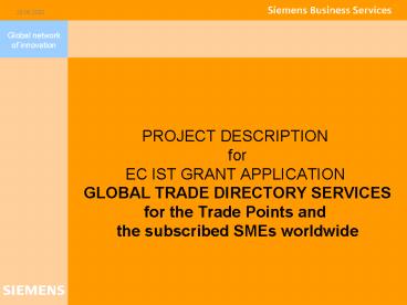 PROJECT DESCRIPTION for EC IST GRANT APPLICATION