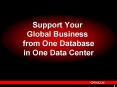 Support Your Global Business from One Database in One Data Center PowerPoint PPT Presentation