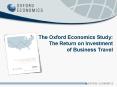 The Oxford Economics Study: The Return on Investment of Business Travel PowerPoint PPT Presentation