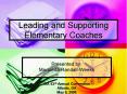 Leading and Supporting Elementary Coaches PowerPoint PPT Presentation