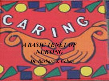 A BASIC TENET OF NURSING