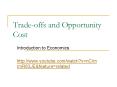 Trade-offs and Opportunity Cost PowerPoint PPT Presentation