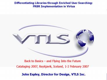 The FRBR Model Functional Requirements for Bibliographic Records