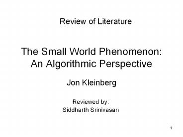 The Small World Phenomenon: An Algorithmic Perspective