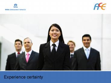 Experience certainty