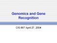 Genomics and Gene Recognition PowerPoint PPT Presentation