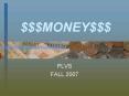 $$$MONEY$$$ PowerPoint PPT Presentation