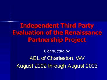 Independent Third Party Evaluation of the Renaissance Partnership Project
