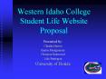 Western Idaho College Student Life Website Proposal PowerPoint PPT Presentation