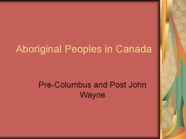 Aboriginal Peoples in Canada