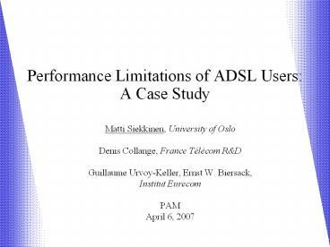 Performance%20Limitations%20of%20ADSL%20Users:%20A%20Case%20Study