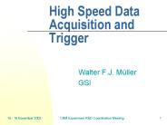 High Speed Data Acquisition and Trigger