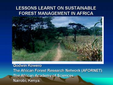 LESSONS LEARNT ON SUSTAINABLE FOREST MANAGEMENT IN AFRICA