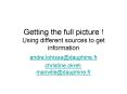 Getting the full picture Using different sources to get information PowerPoint PPT Presentation