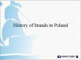 History of brands in Poland PowerPoint PPT Presentation