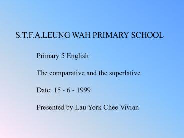 S'T'F'A'LEUNG WAH PRIMARY SCHOOL