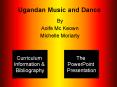 Ugandan Music and Dance PowerPoint PPT Presentation