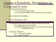 Chapter 4 Probability: Probabilities of Compound Events