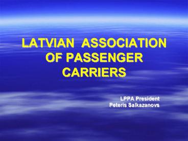 LATVIAN ASSOCIATION OF PASSENGER CARRIERS