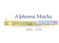 Alphonse Mucha PowerPoint PPT Presentation