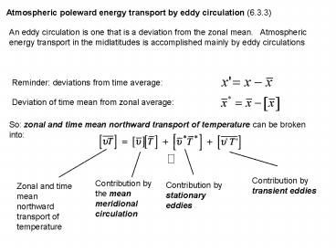 Atmospheric poleward energy transport by eddy circulation 6'3'3