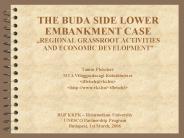 THE BUDA SIDE LOWER EMBANKMENT CASE 