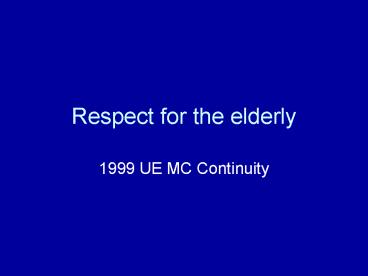 Respect for the elderly