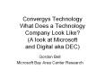 Convergys%20Technology%20What%20Does%20a%20Technology%20Company%20Look%20Like?%20(A%20look%20at%20Microsoft%20and%20Digital%20aka%20DEC) PowerPoint PPT Presentation