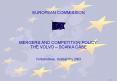 EUROPEAN COMMISSION MERGERS AND COMPETITION POLICY: THE VOLVO SCANIA CASE Fontainebleau, October 8th PowerPoint PPT Presentation