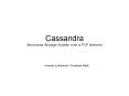 Cassandra%20Structured%20Storage%20System%20over%20a%20P2P%20Network PowerPoint PPT Presentation