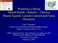 Promoting a Strong Mental HealthSchools Families Shared Agenda: Lessons Learned and Future Direction PowerPoint PPT Presentation