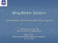 Wing Banker Solution Consolidating Unit Finances Into Wing Finances PowerPoint PPT Presentation