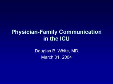 PhysicianFamily Communication in the ICU