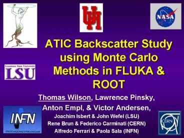 ATIC Backscatter Study using Monte Carlo Methods in FLUKA