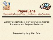 PaperLens Understanding Research Trends in Conferences using PaperLens