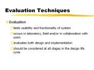Evaluation Techniques
