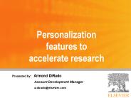 Personalization features to accelerate research