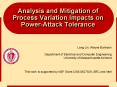 Analysis and Mitigation of Process Variation Impacts on Power-Attack Tolerance PowerPoint PPT Presentation